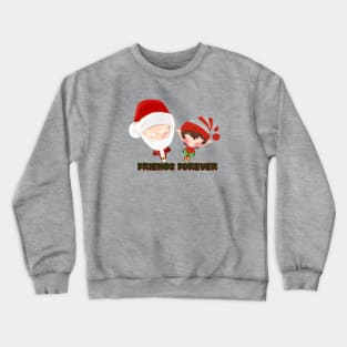 Elf and Santa Claus friends forever Crewneck Sweatshirt